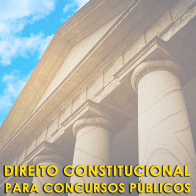 Direito Constitucional Para Concursos Públicos