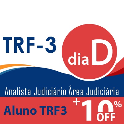 Dia D TRF3 Analista Judiciário Área Judiciária - Presencial