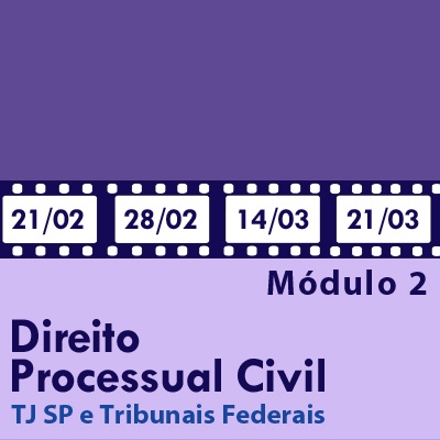 Processo Civil Artigo por Artigo para Escrevente TJ SP e Tribunais - Módulo 2