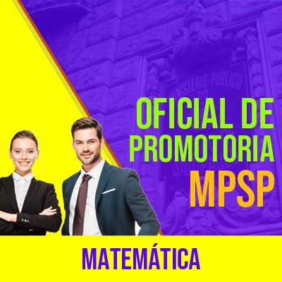 MPSP Oficial de Promotoria Concurso 2021 Vunesp | Matemática