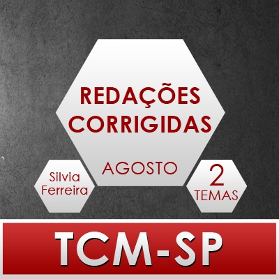 Redação Corrigida para Concurso TCMSP 2020 | 2 Temas