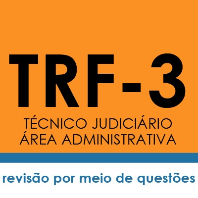 Curso TRF3 Técnico Judiciário Área Administrativa - Direito Tributário | Teoria e Testes