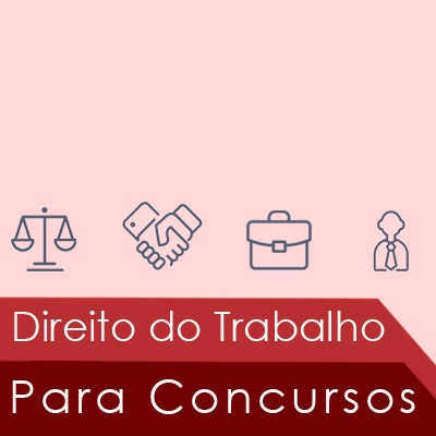 Direito do Trabalho Para Concursos Públicos
