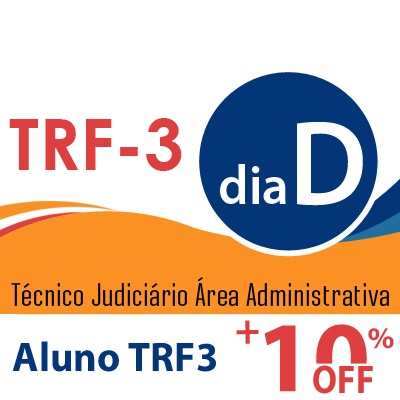 Dia D TRF3 Técnico Judiciário Área Administrativa - Presencial
