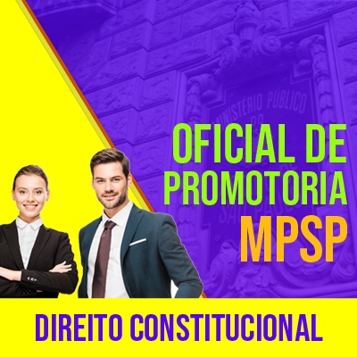 MPSP Oficial de Promotoria Concurso 2021 Vunesp | Direito Constitucional