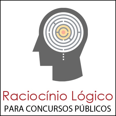 Raciocínio Lógico para Concursos Públicos