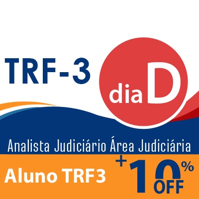 Dia D TRF3 Analista Judiciário Área Judiciária